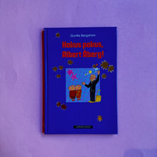 Load image into Gallery viewer, Hokus pokus, Albert Åberg!