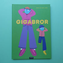 Last inn bildet i Galleri-visningsprogrammet, Gigabror
